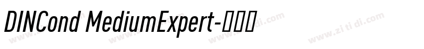 DINCond MediumExpert字体转换 DINCond MediumExpert字体转换